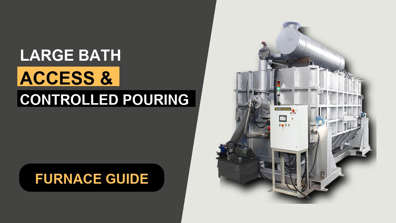 Dynamo feature image for large bath access and controlled pouring in aluminum melting